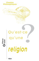 Qu'est-ce qu'une religion?