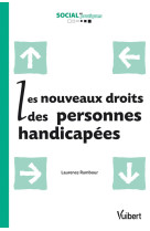 Les nouveaux droits des personnes handicapées