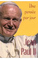 Jean-paul ii: une pensee par jour