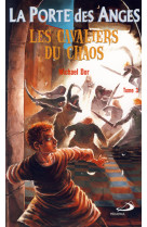 Porte des anges (la) - tome 3. les cavaliers du chaos