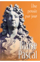 Blaise pascal : une pensee par jour