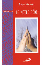 Notre pere (le)