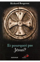 Et pourquoi pas jesus