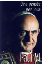 Paul vi : une pensee par jour