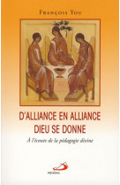 D'alliance en alliance, dieu se donne