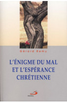 Enigme du mal et l'esperance chretienne (l')