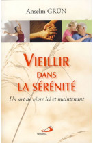 Vieillir dans la serenite