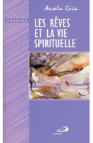 Reves et la vie spirituelle (les)