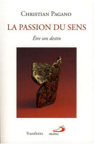 Passion du sens (la)