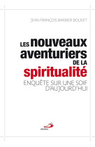 Nouveaux aventuriers de la spiritualite (les)