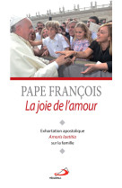 Joie de l'amour (la). exhortation amoris laetitia