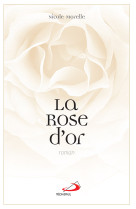 Rose d'or (la)