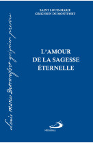 Amour de la sagesse éternelle (l')