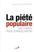 Piété populaire, une chance pour l'évangélisation (la)