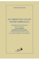 Le christ est vivant, notre espérance