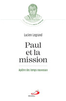 Paul et la mission - apôtre des temps nouveaux