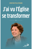 J'ai vu l'église se transformer