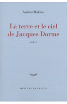 La terre et le ciel de jacques dorme