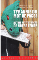 Tyrannie du mot de passe et autres petits tracas de notre temps