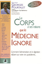 Le corps a ses raisons que la médecine ignore