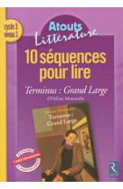 10 sequences pour lire terminus grand large cycle 3 niveau 3