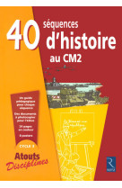 40 sequences d histoire au cm2