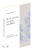 Si tu savais le don de dieu - vie en eglise des divorcés remariés