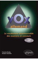 Vox allemand - le vocabulaire incontournable des examens et concours