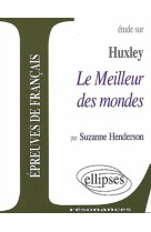 Huxley, le meilleur des mondes