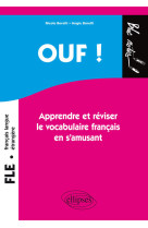 Ouf ! apprendre et réviser le vocabulaire français en s'amusant(français langue etrangère / fle)