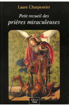 Petit recueil des prières miraculeuses