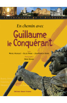 En chemin avec guillaume le conquérant (en coédition avec la ffrp)