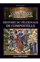 Histoire du pèlerinage de compostelle