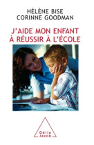 J'aide mon enfant à réussir à l'école