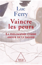 Vaincre les peurs