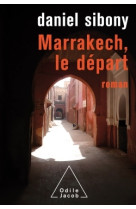 Marrakech, le départ