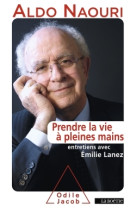 Prendre la vie à pleines mains