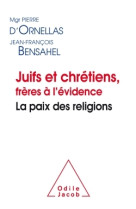 Juifs et chrétiens frères à l'évidence