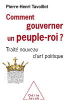 Comment gouverner un peuple roi?