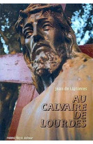 Au calvaire de lourdes