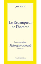 Le rédempteur de l'homme - redemptor hominis