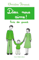 Dieu nous aime - livre des parents - parent