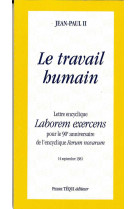 Lettre encyclique laborem exercens - le travail humain