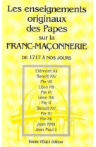 Les enseignements originaux des papes sur la franc maçonnerie