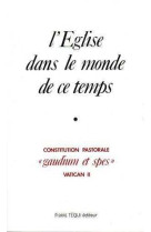 L'eglise dans le monde de ce temps - gaudium et spes