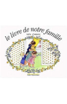 Le livre de notre famille