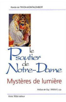 Le psautier de notre dame - mystère de lumière