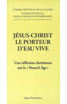 Jésus-christ le porteur d'eau vive