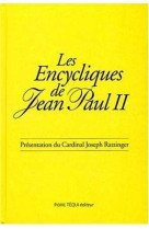 Les encycliques de jean-paul ii - version reliée