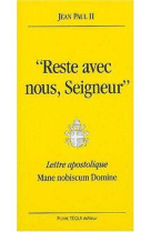 Reste avec nous seigneur - mane nobiscum domine